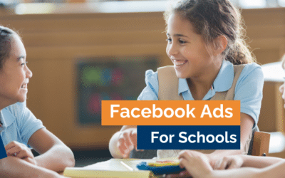 Facebook Ads for Schools: 5 Ways to Improve Results