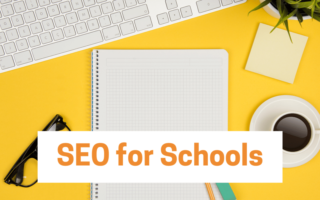 SEO For Schools
