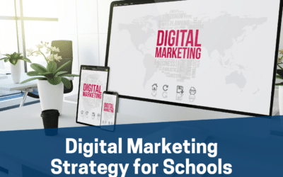 Digital Marketing Strategy for Schools