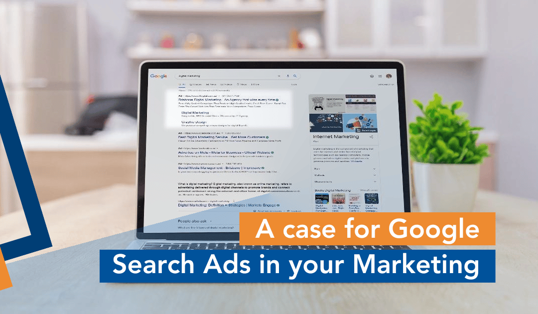 A case for Google Search Ads in your Marketing Mix