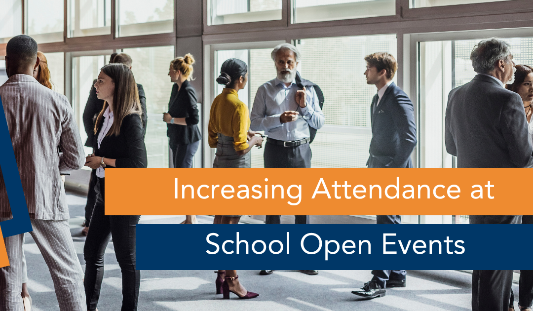 Increasing Attendance at School Open Events