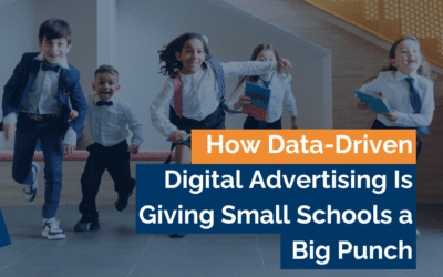 How Data-Driven Digital Advertising Is Giving Small Schools a Big Punch