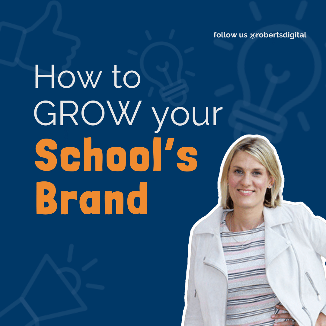 How to grow your school's brand